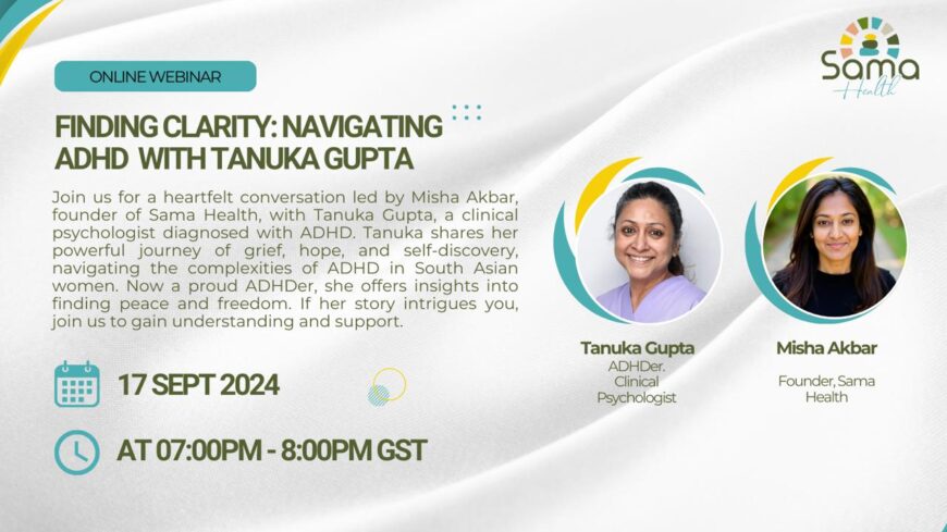 Free Online Webinar: Navigating ADHD with Tanuka Gupta