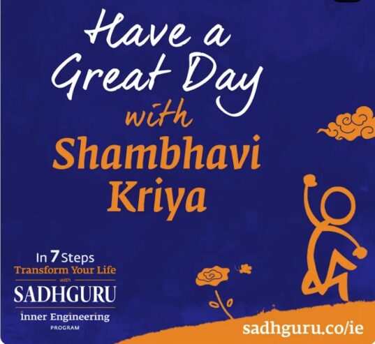 Have a great day with Shambavi Kriya, Transform your life with Inner engineering