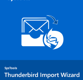 SysTools-Thunderbird-Import-Wizard