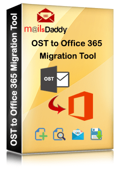 MailsDaddy OST to Office 365 Migration