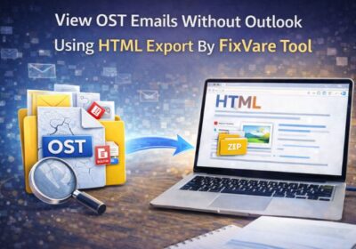 view-ost-emails-without-outlook-using-html-export-by-fixvare-tool